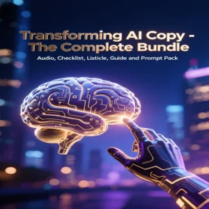 Transforming Ai Copy – The Complete Bundle